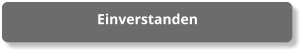 Einverstanden